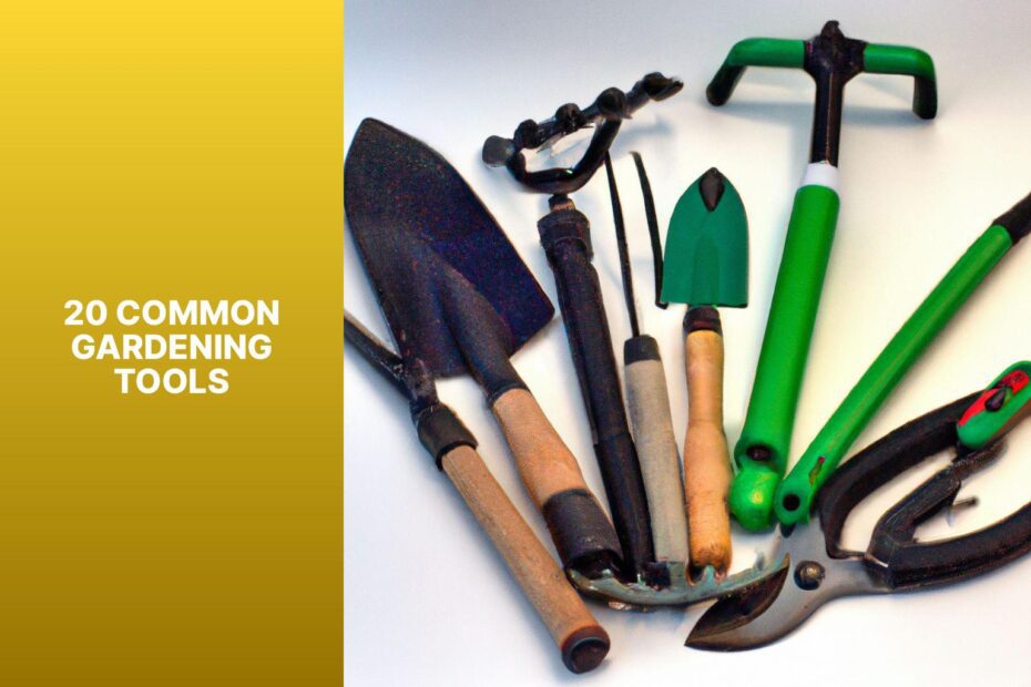 20 Common Gardening Tools