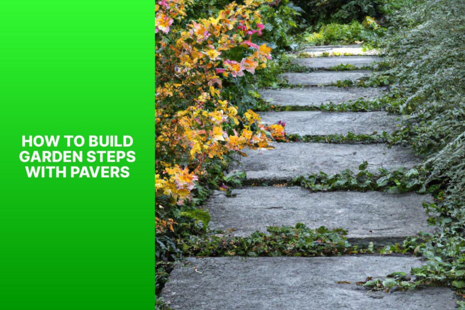How To Build Garden Steps With Pavers